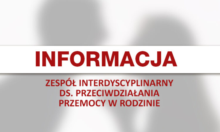 Zespół Interdyscyplinarny ds. Przeciwdziałania Przemocy w Rodzinie