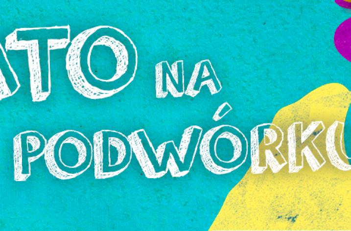 Lato na podwórku!
