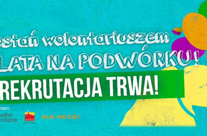 „Lato na podwórku” – poszukiwani wolontariusze