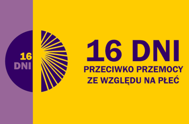 Kampania „16 dni akcji przeciw przemocy ze względu na płeć”