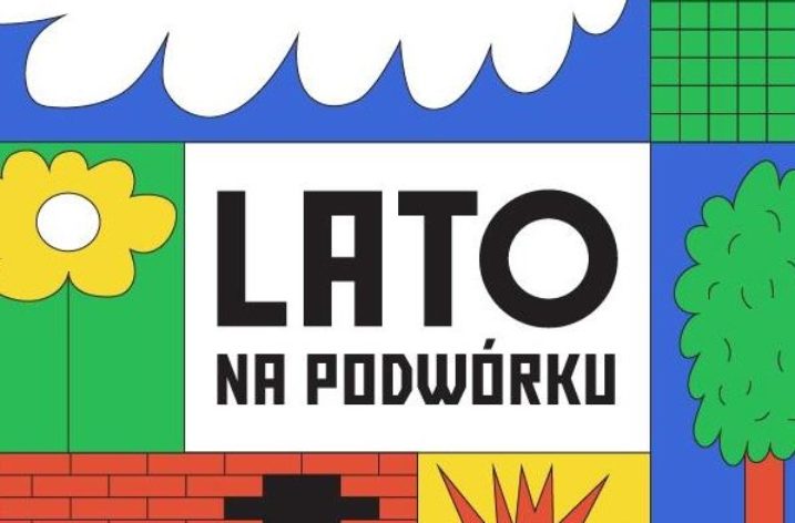 Kolejna edycja Lata na podwórku w Świdnicy oraz Letnie Kino Podwórkowe
