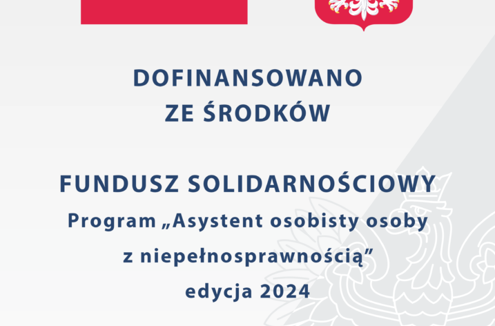 Program „Asystent Osobisty Osoby z Niepełnosprawnością” – edycja 2024