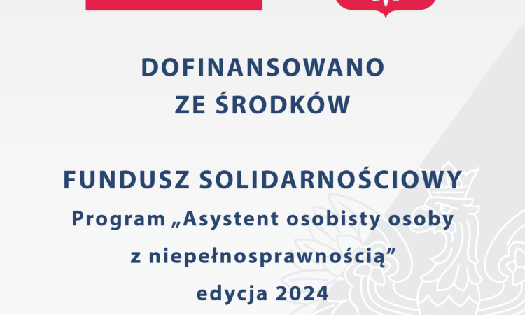 Program „Asystent Osobisty Osoby z Niepełnosprawnością” – edycja 2024