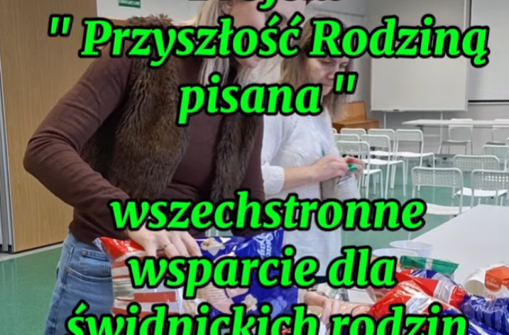 Zapraszamy rodziny do udziału w projekcie „Przyszłość Rodziną pisana”
